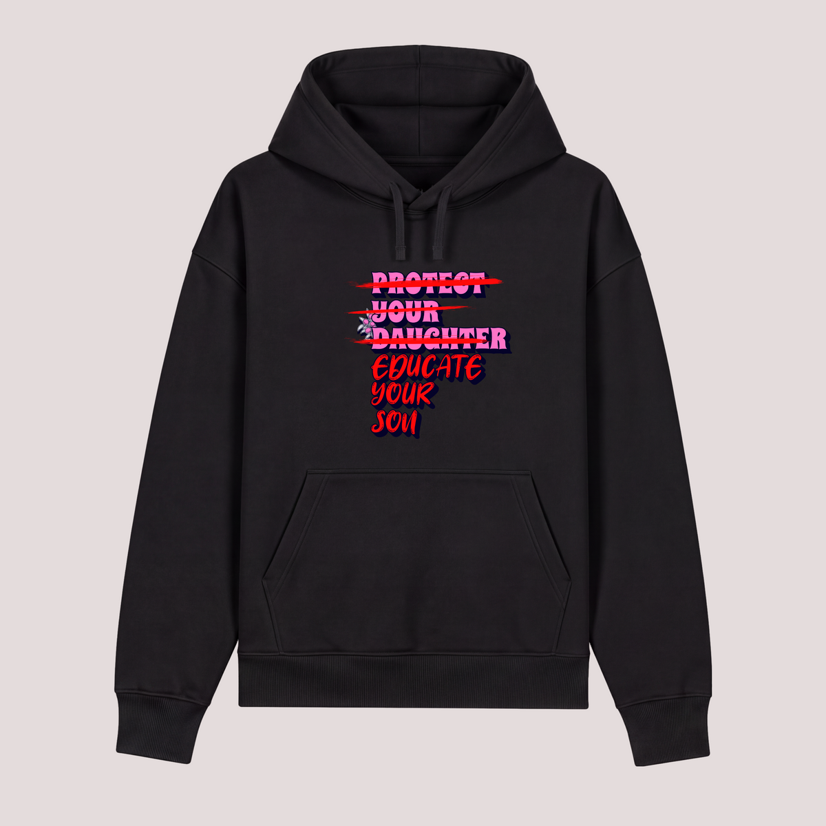 Hoodie “Educate your Son“