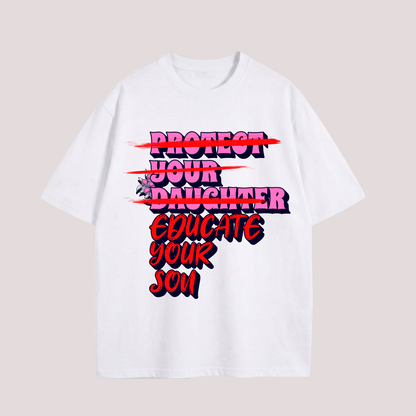 Oversized Shirt “Educate your Son“