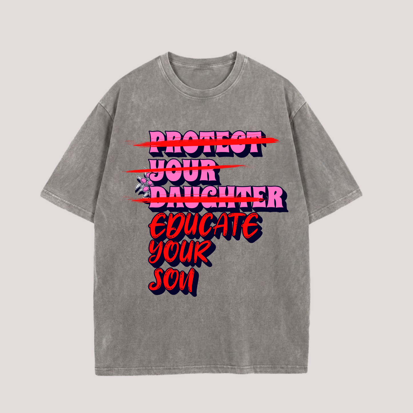 Oversized Shirt “Educate your Son“
