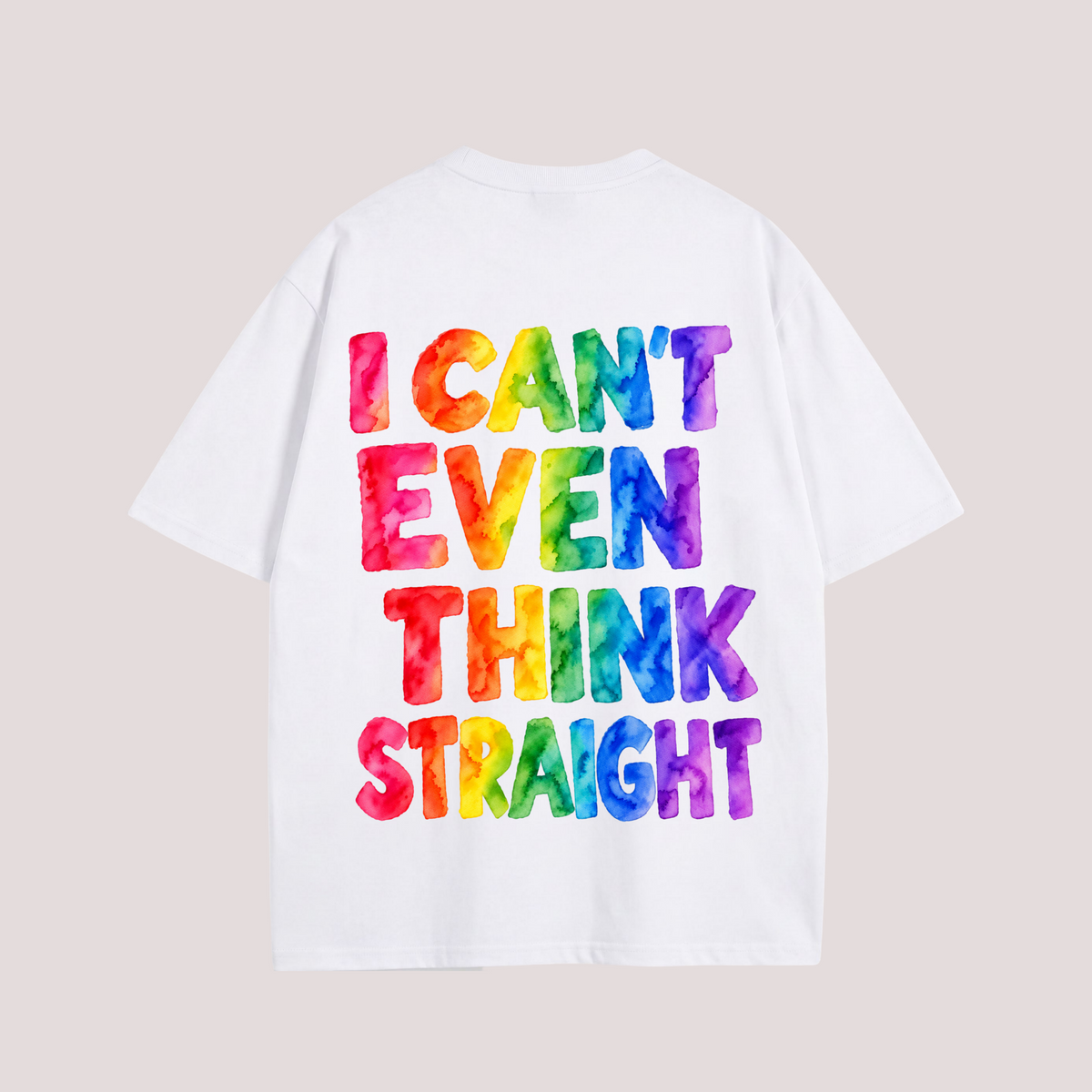 Oversized Shirt "I CAN’T EVEN THINK STRAIGHT"