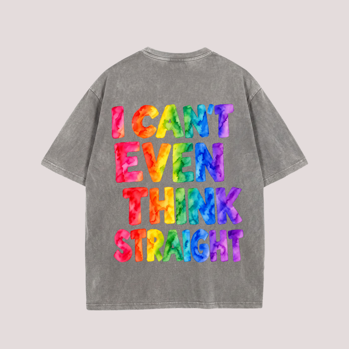Oversized Shirt "I CAN’T EVEN THINK STRAIGHT"