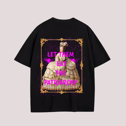 Oversized Shirt "LET THEM EAT THE PATRIARCHY"
