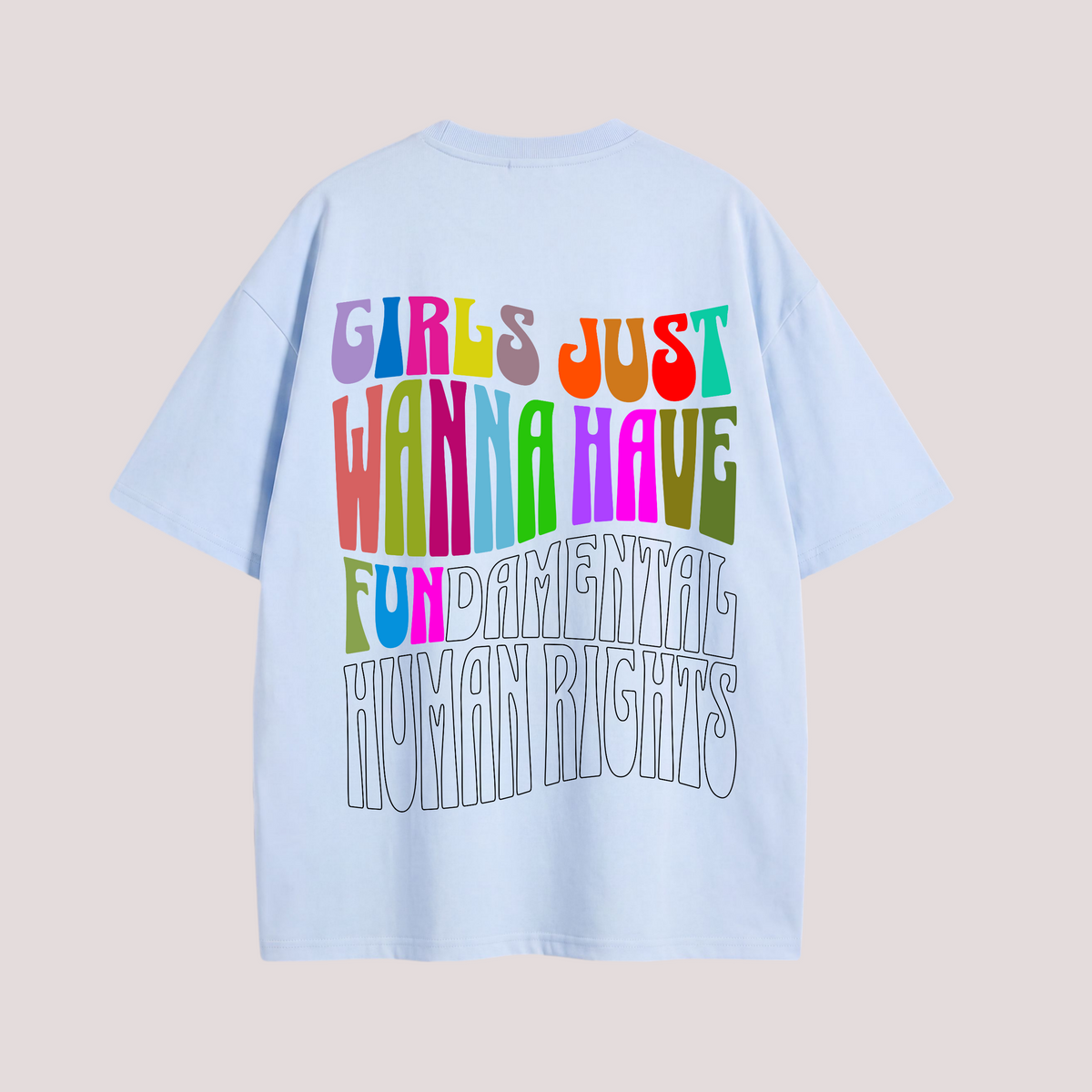 Oversized Shirt “GIRLS JUST WANNA HAVE FUN“