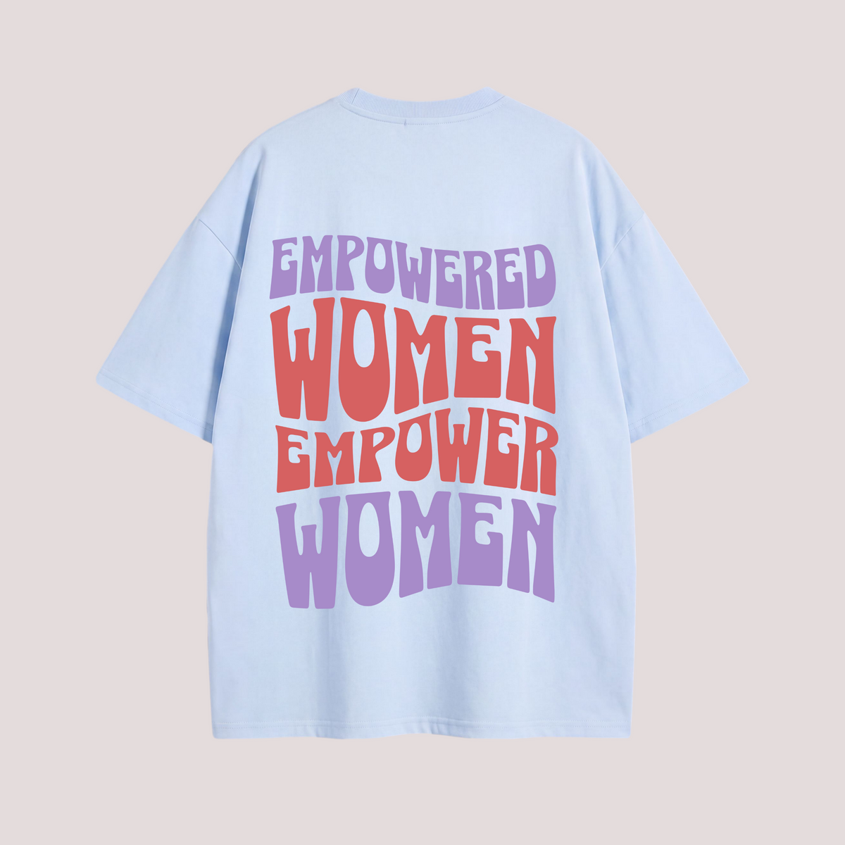 Oversized "Empowered Women" Shirt