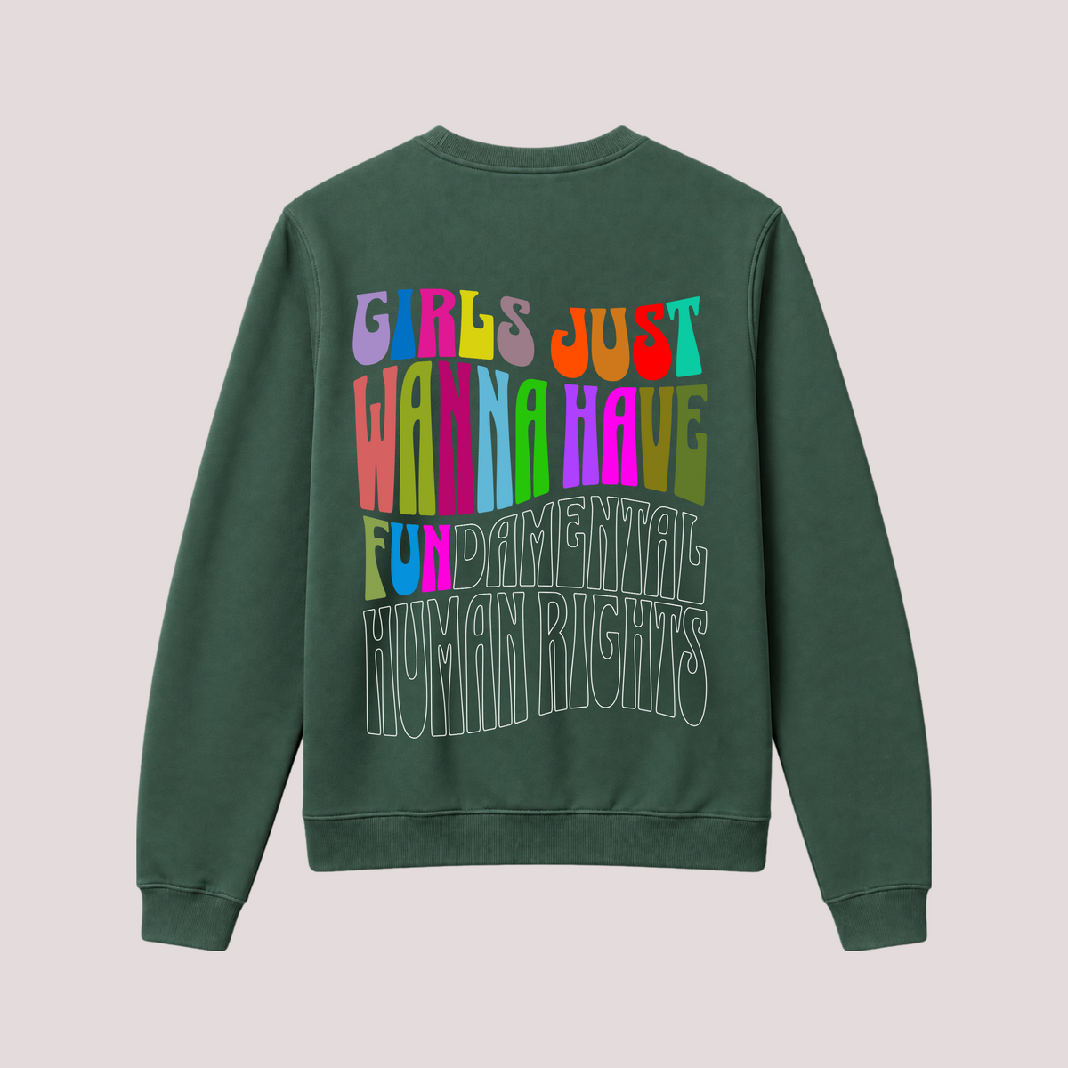 Swatshirt “GIRLS JUST WANNA HAVE FUN“