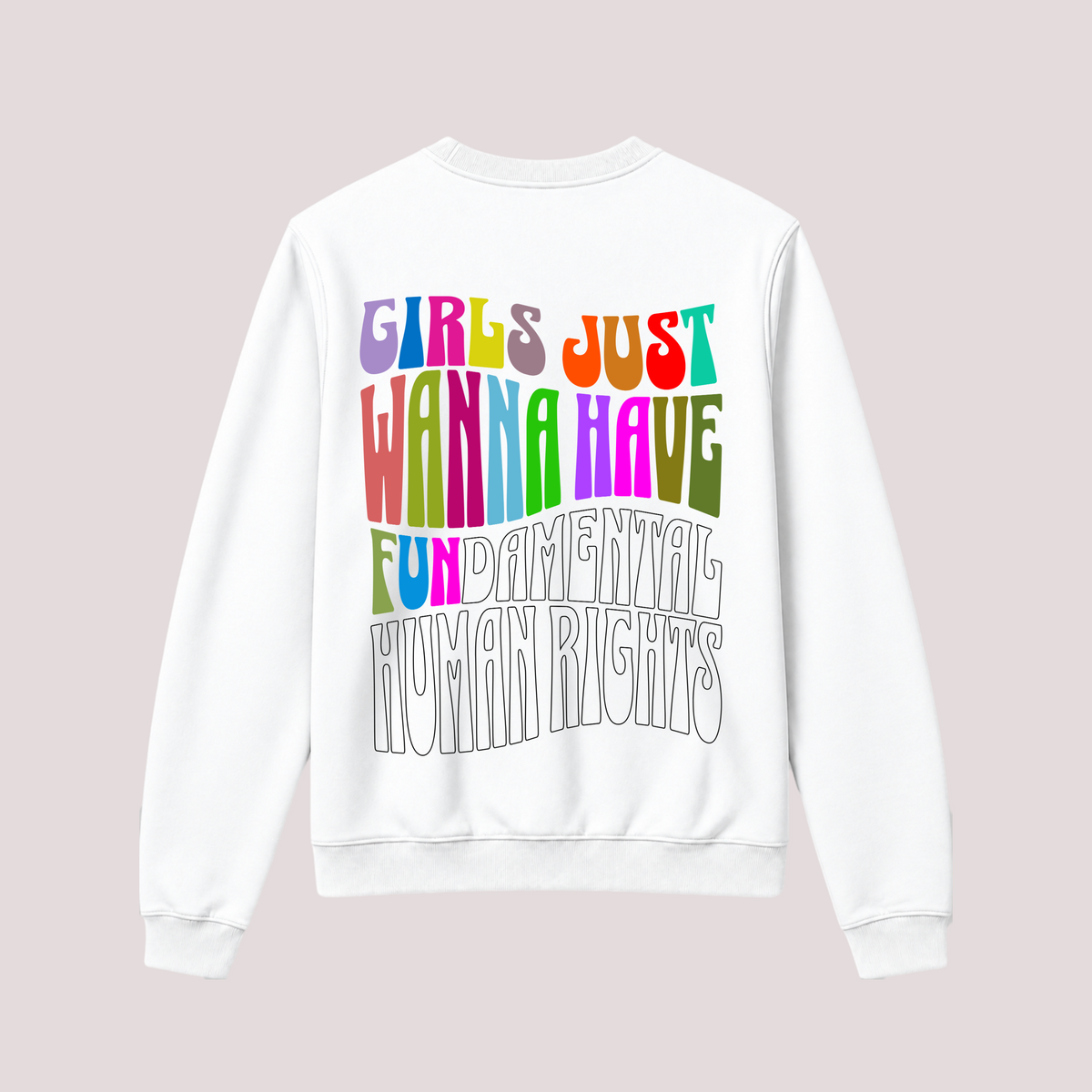 Swatshirt “GIRLS JUST WANNA HAVE FUN“