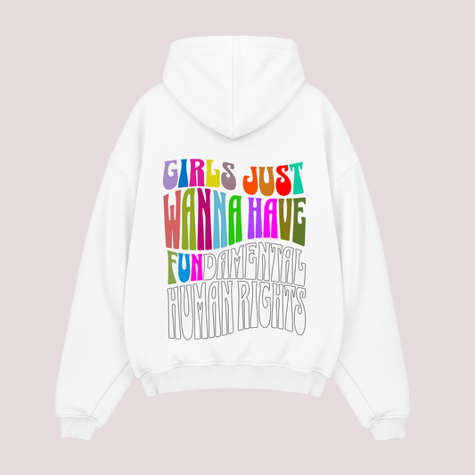 Oversized Hoodie “GIRLS JUST WANNA HAVE FUN“