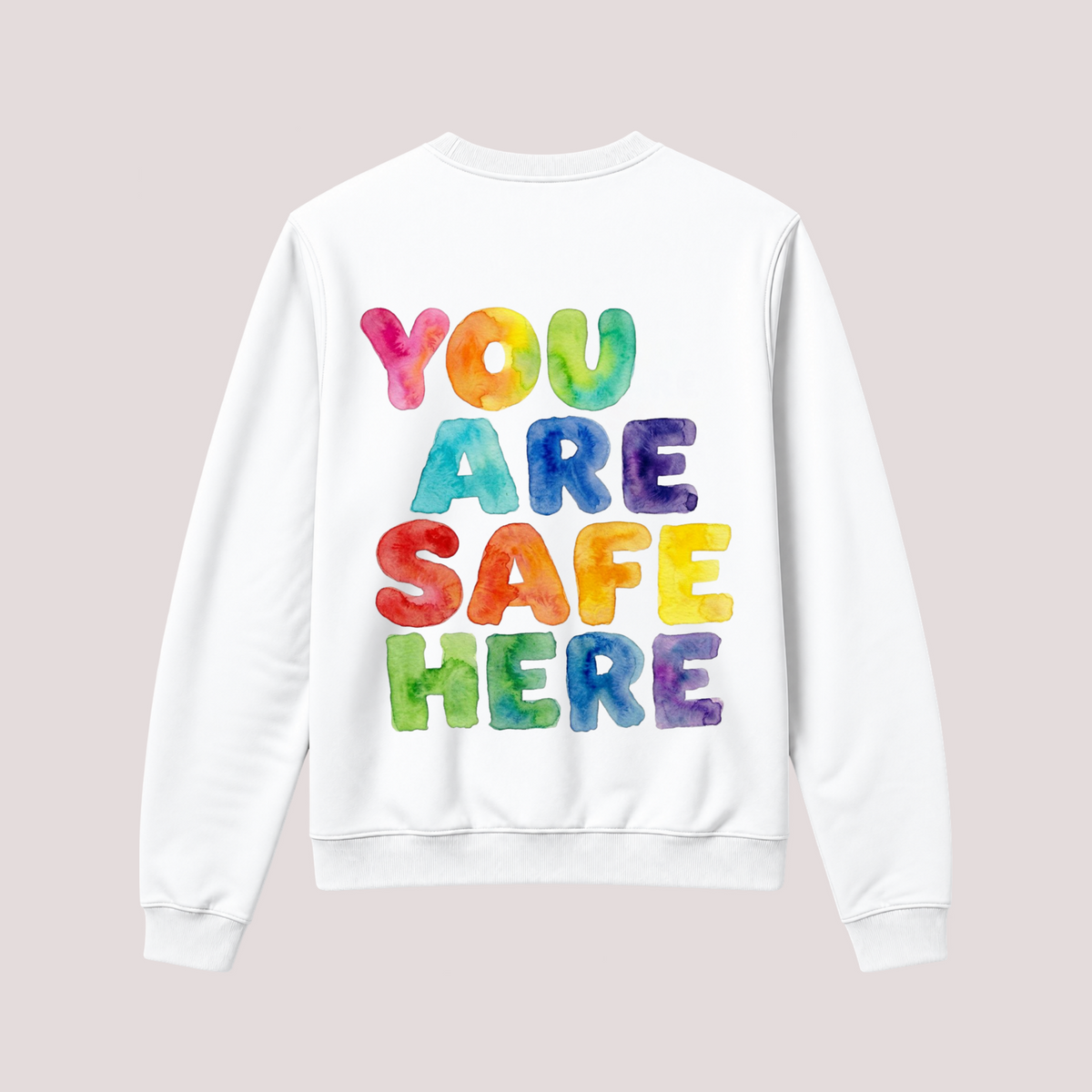 Sweatshirt "YOU ARE SAFE HERE"