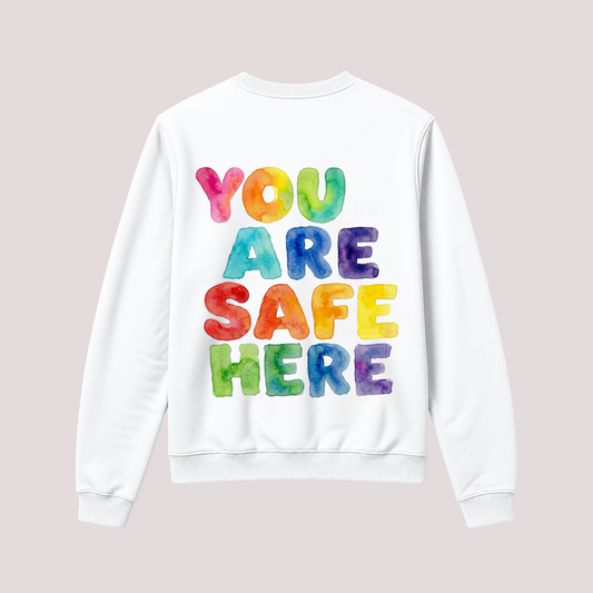 Sweatshirt "YOU ARE SAFE HERE"