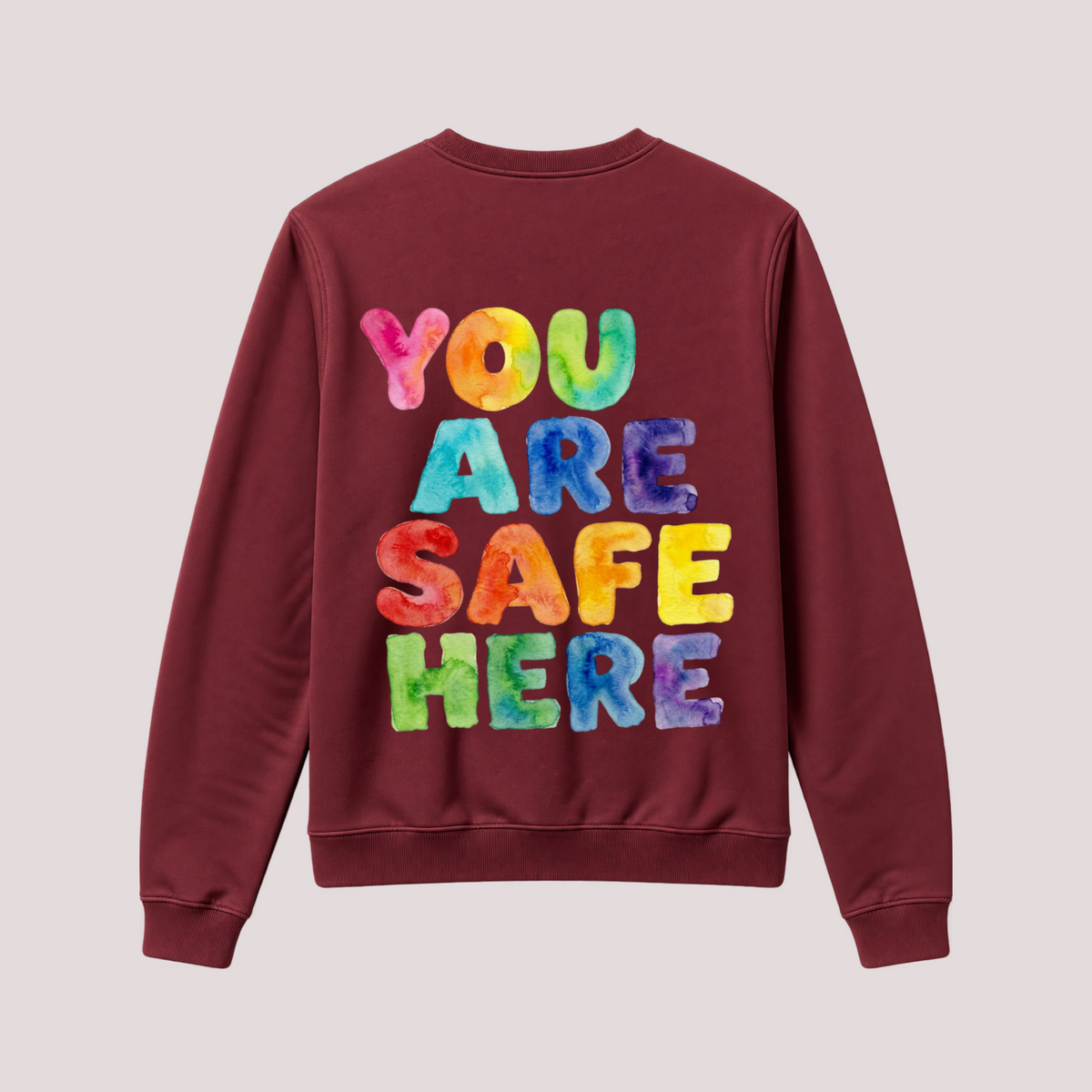 Sweatshirt "YOU ARE SAFE HERE"