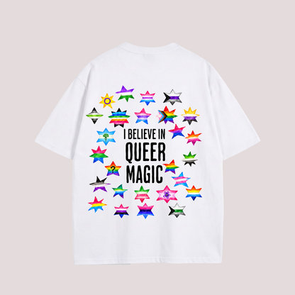 Oversized Shirt "I BELIEVE IN QUEER MAGIC"